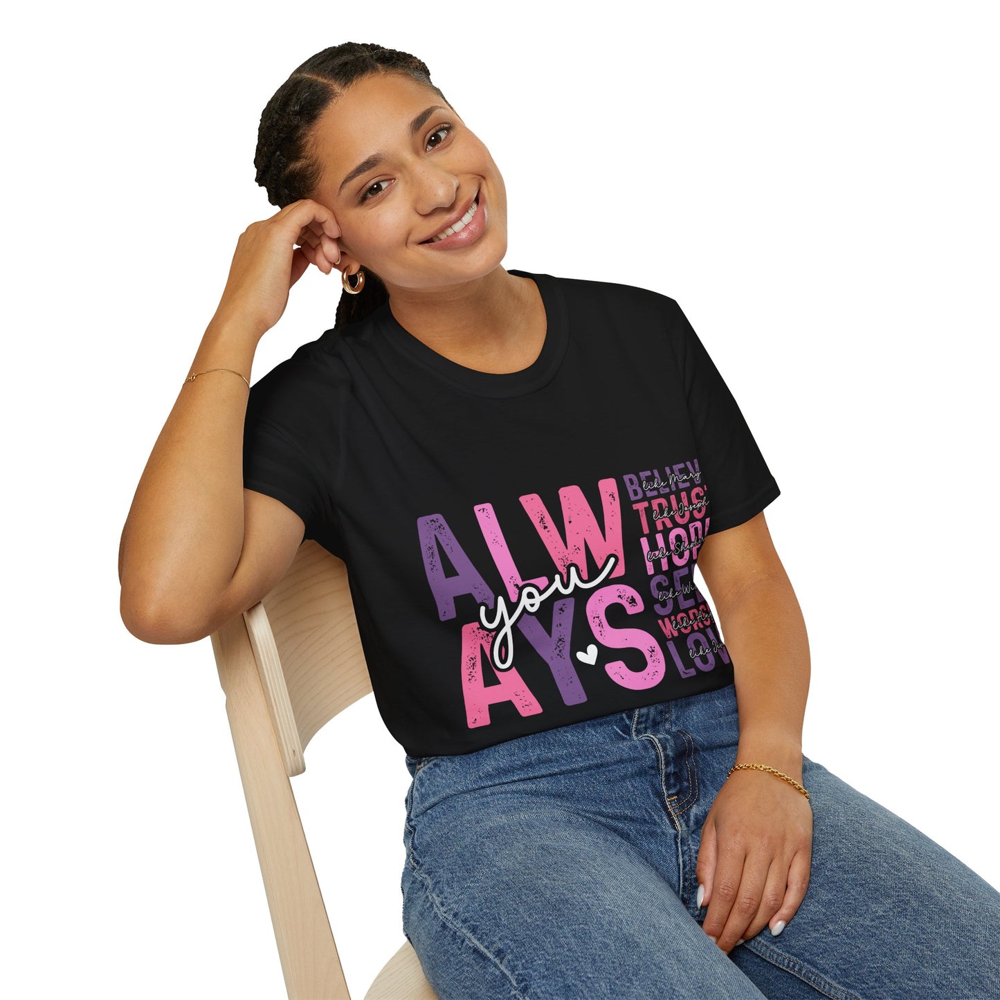 Always You T-Shirt — Inspirational 'Always' Faith & Love Graphic Tee