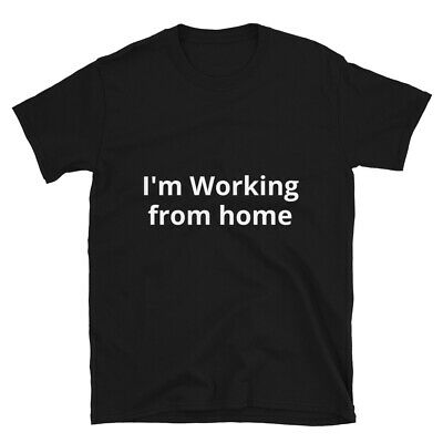I'm Working from home Short-Sleeve Unisex T-Shirt
