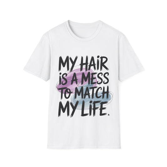 Messy Hair, Messy Life T-Shirt — Funny Relatable Graphic Tee