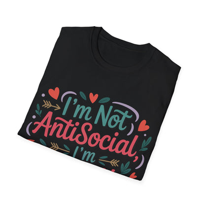 “I’m Not Antisocial, I’m Selectively Social” T-Shirt