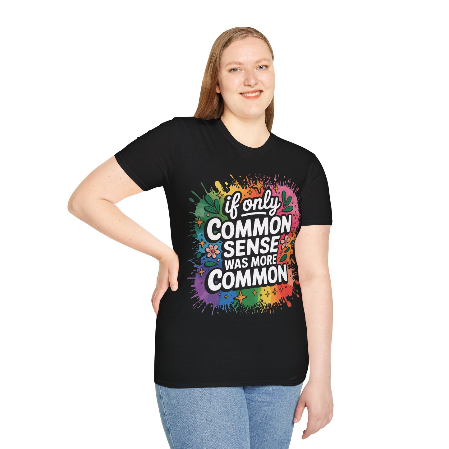 If Only Common Sense Was More Common T-Shirt — Colorful Retro Quote Tee
