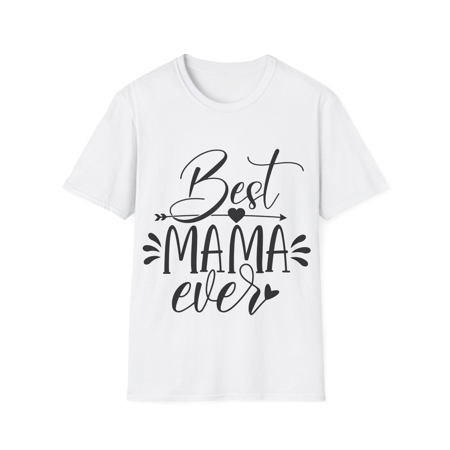 Best Mama Ever T-Shirt — Mother's Day Gift Tee