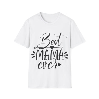 Best Mama Ever T-Shirt — Mother's Day Gift Tee