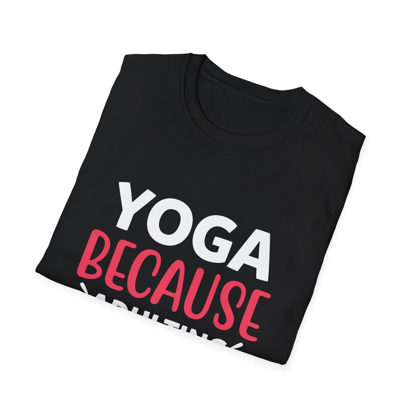 Yoga Because Adulting Is Hard T-Shirt