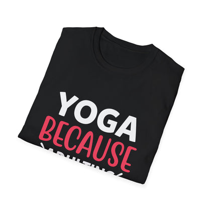 Yoga Because Adulting Is Hard T-Shirt