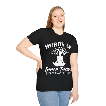 Meditation Humor T-Shirt — "Hurry Up Inner Peace I Don't Have All Day" Yoga Tee