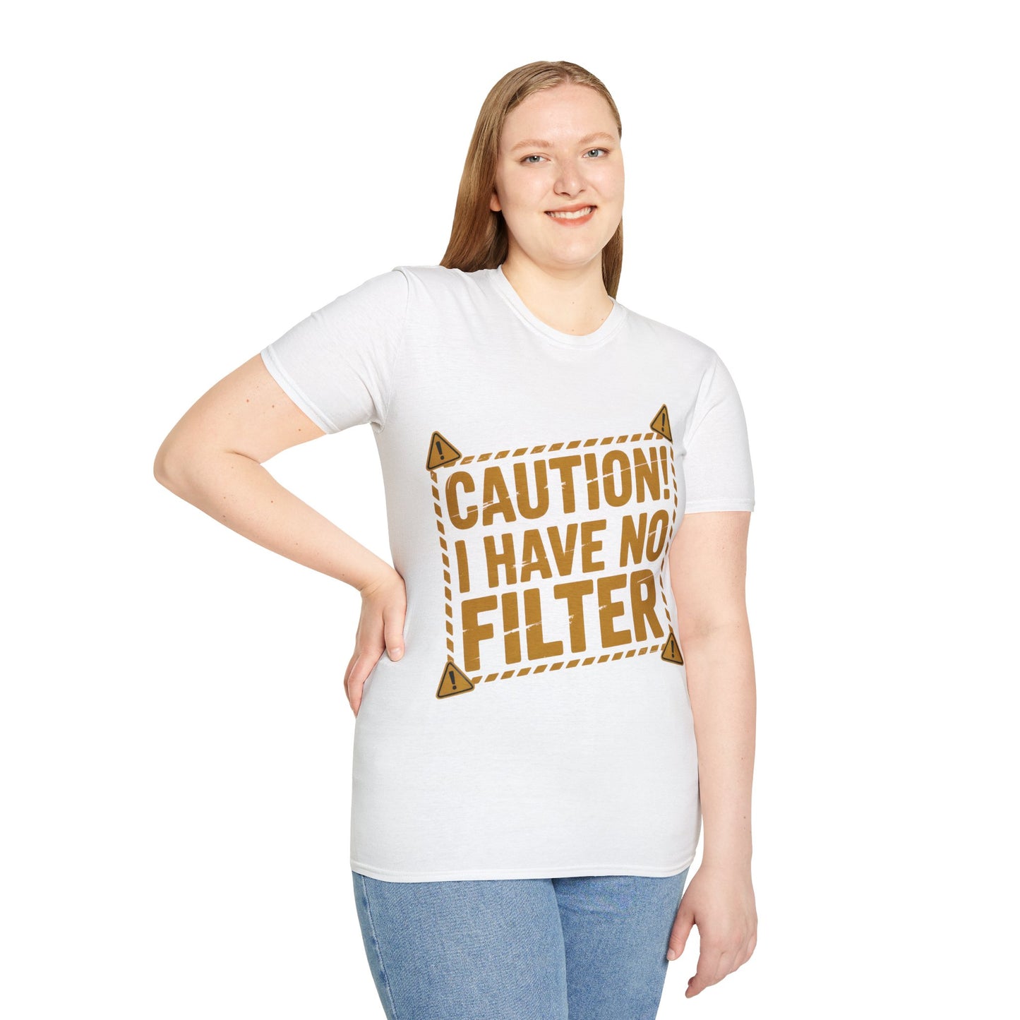 Caution I Have No Filter T-Shirt — Funny Graphic Tee for Bold Personalities