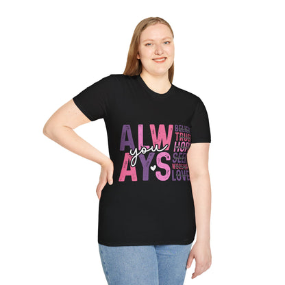Always You T-Shirt — Inspirational 'Always' Faith & Love Graphic Tee