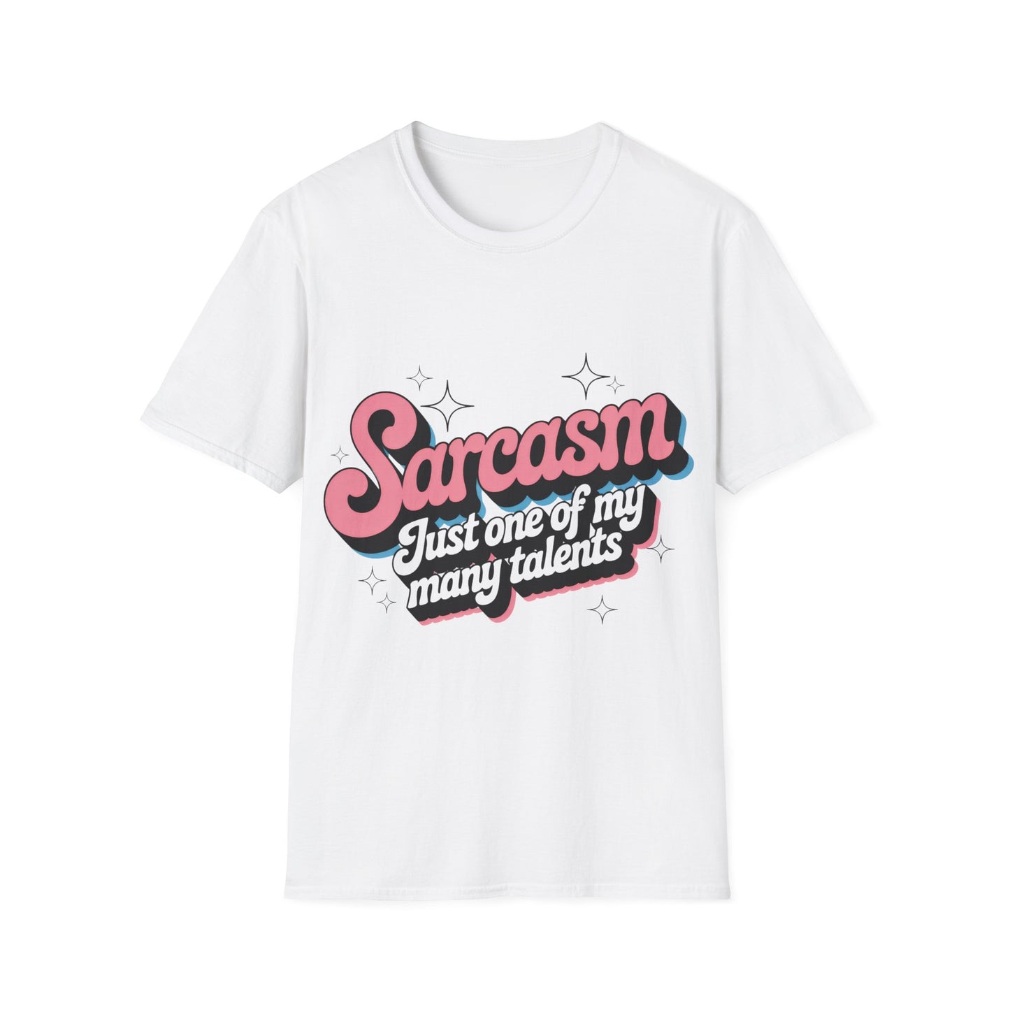 Sarcasm T-Shirt — "Sarcasm: Just One of My Many Talents" Retro Pink Graphic Tee
