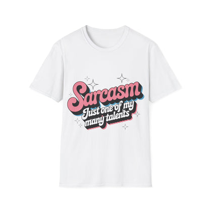 Sarcasm T-Shirt — "Sarcasm: Just One of My Many Talents" Retro Pink Graphic Tee