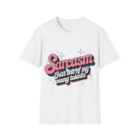 Sarcasm T-Shirt — "Sarcasm: Just One of My Many Talents" Retro Pink Graphic Tee