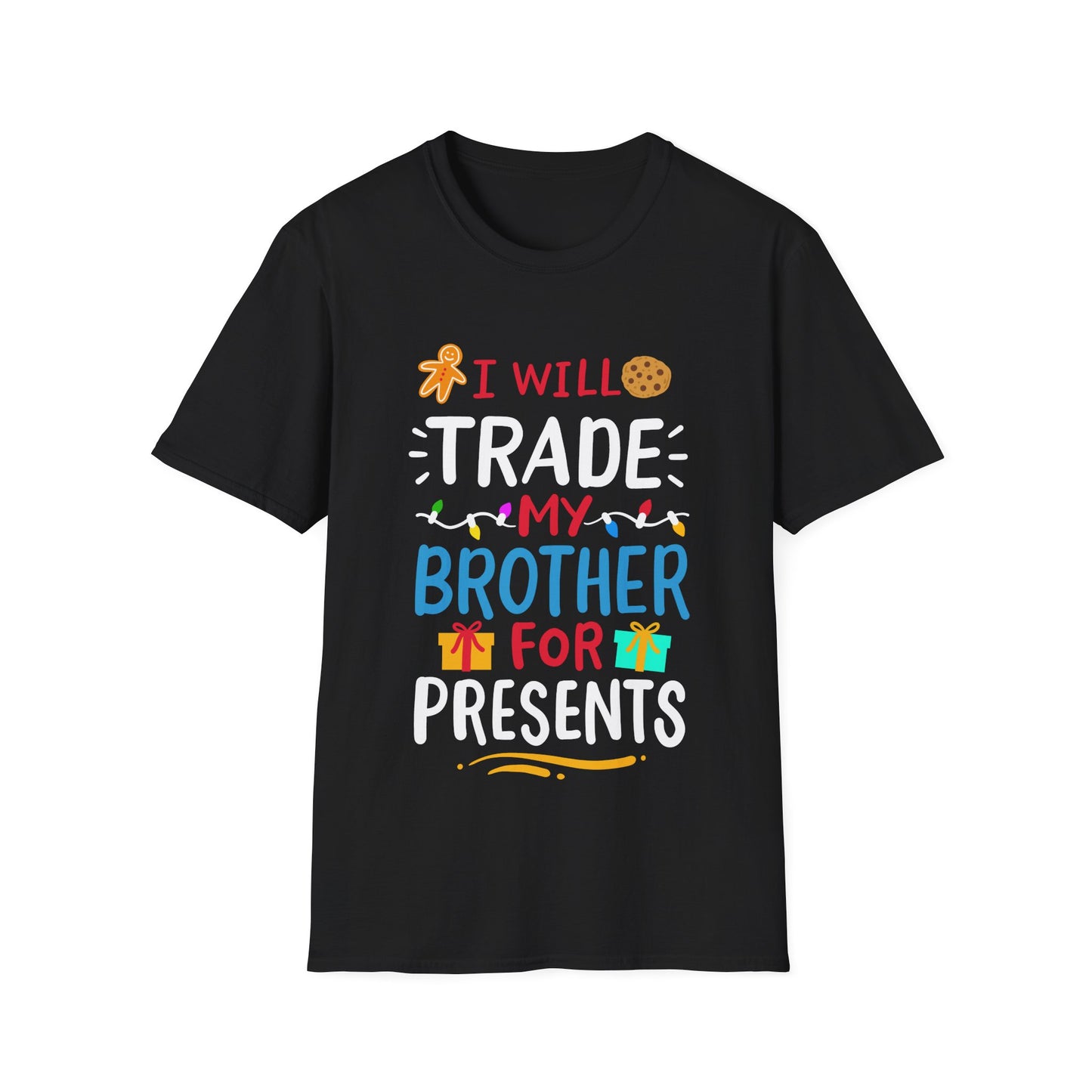 I Will Trade My Brother for Presents Christmas T-Shirt — Funny Kids Holiday Tee