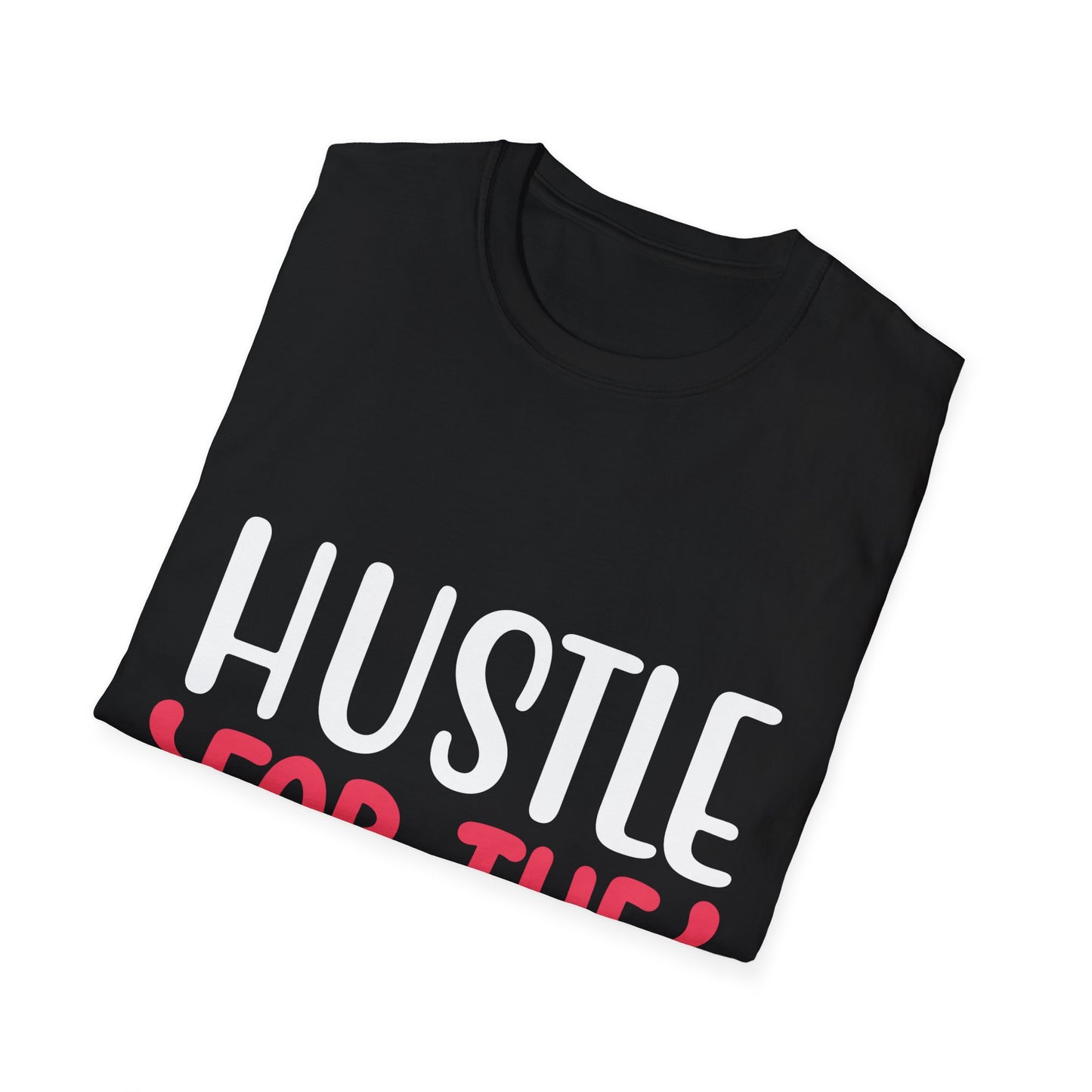 Hustle for the Muscle T-Shirt