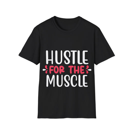 Hustle for the Muscle T-Shirt