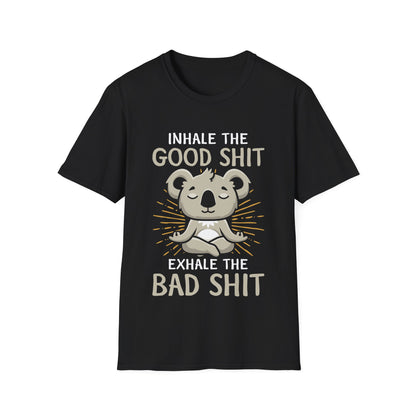 T-Shirt — "Inhale the Good Shit, Exhale the Bad Shit" Koala Yoga Tee
