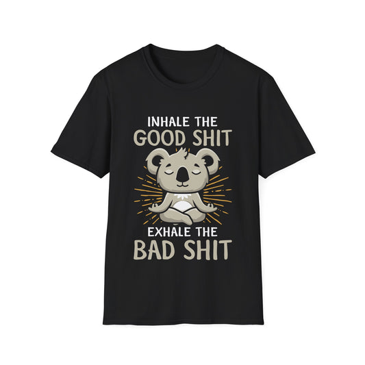 T-Shirt — "Inhale the Good Shit, Exhale the Bad Shit" Koala Yoga Tee