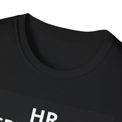 HR Specialist T-Shirt — "Because Miracle Worker Isn't an Official Job Title"