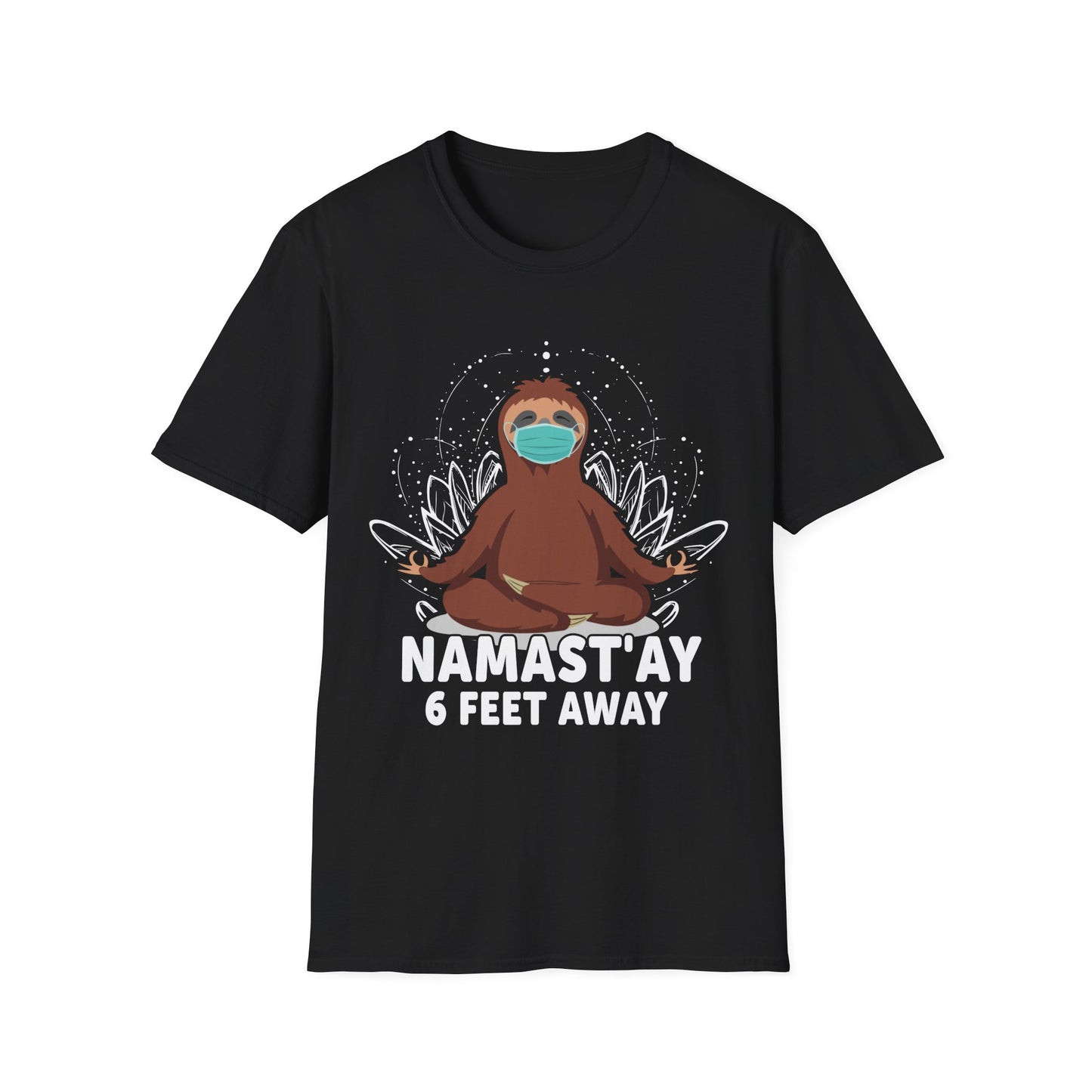 Namast'ay 6 Feet Away Sloth T-Shirt — Funny Social Distancing Yoga Tee