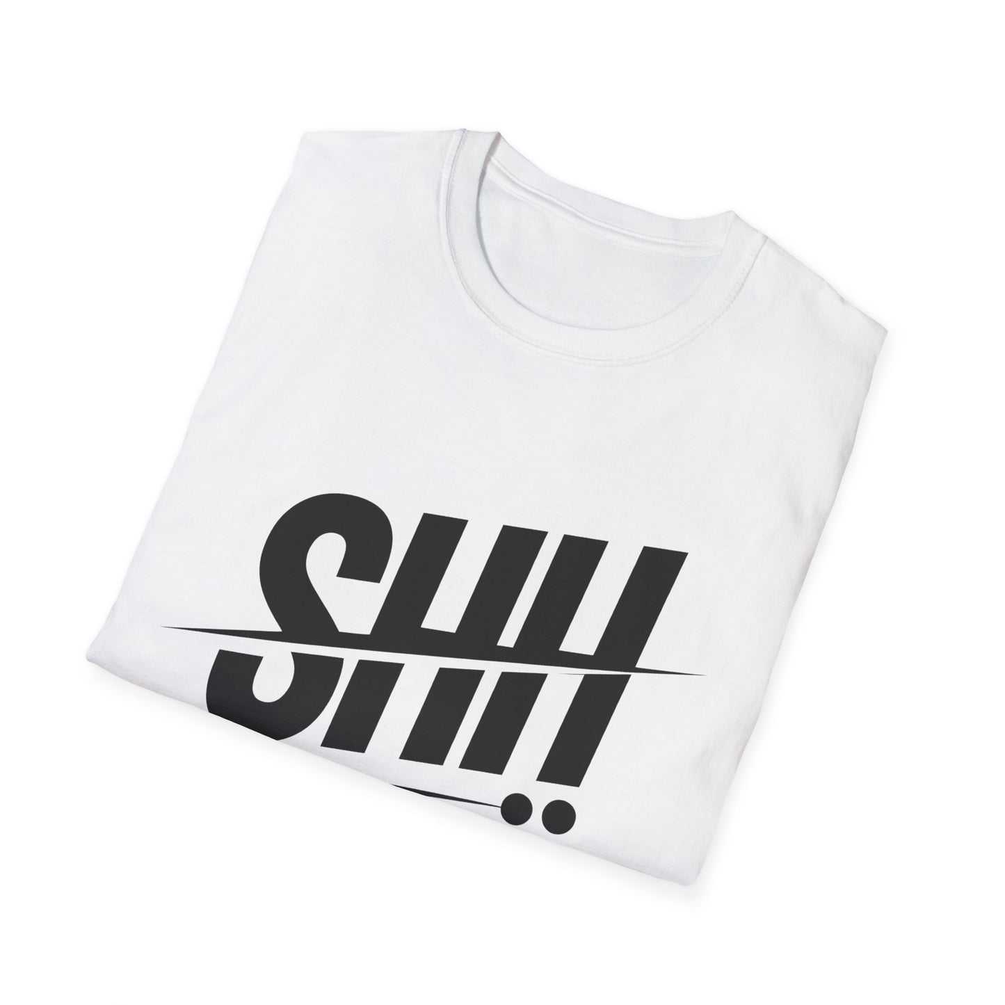 Graphic T-Shirt — "Shh! No One Cares" Bold Typography Tee