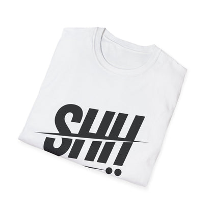 Graphic T-Shirt — "Shh! No One Cares" Bold Typography Tee