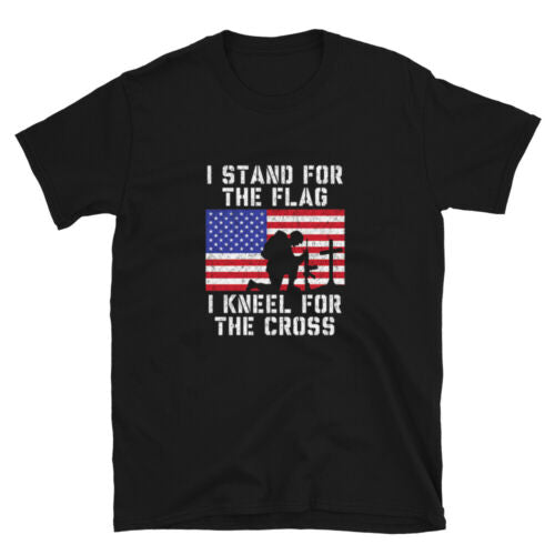 American Flag T-Shirt – I Stand for The Flag I Kneel for The Cross T-Shirt