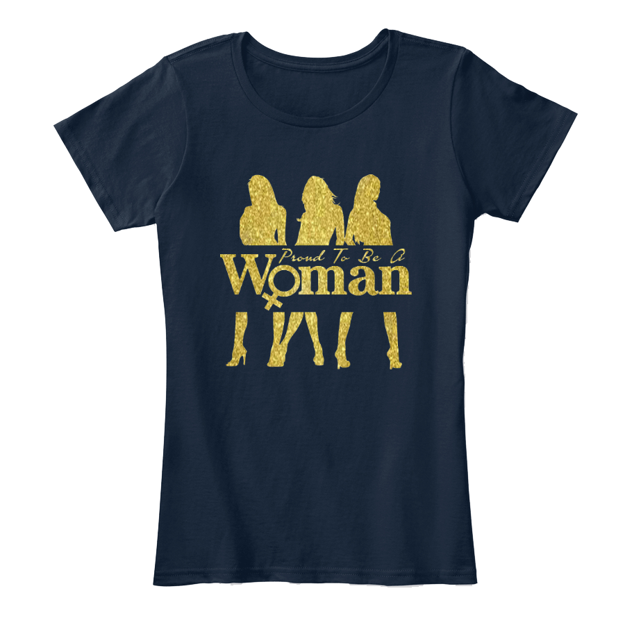 Proud to be a Woman - 3 Ladies Gold Glitter