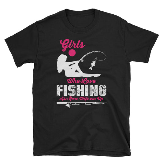 Girls Who Love Fishing Are Rare, Wife’em Up