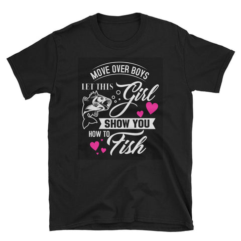 Fishing Woman Shirt: Move Over Boys, Let This Girl Show You