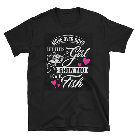 Fishing Woman Shirt: Move Over Boys, Let This Girl Show You